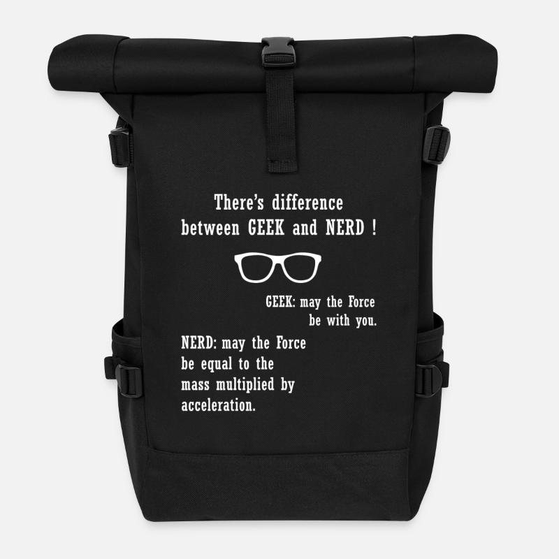 Il y a différence entre GEEK et NERD - Sac à dos roll top - noir