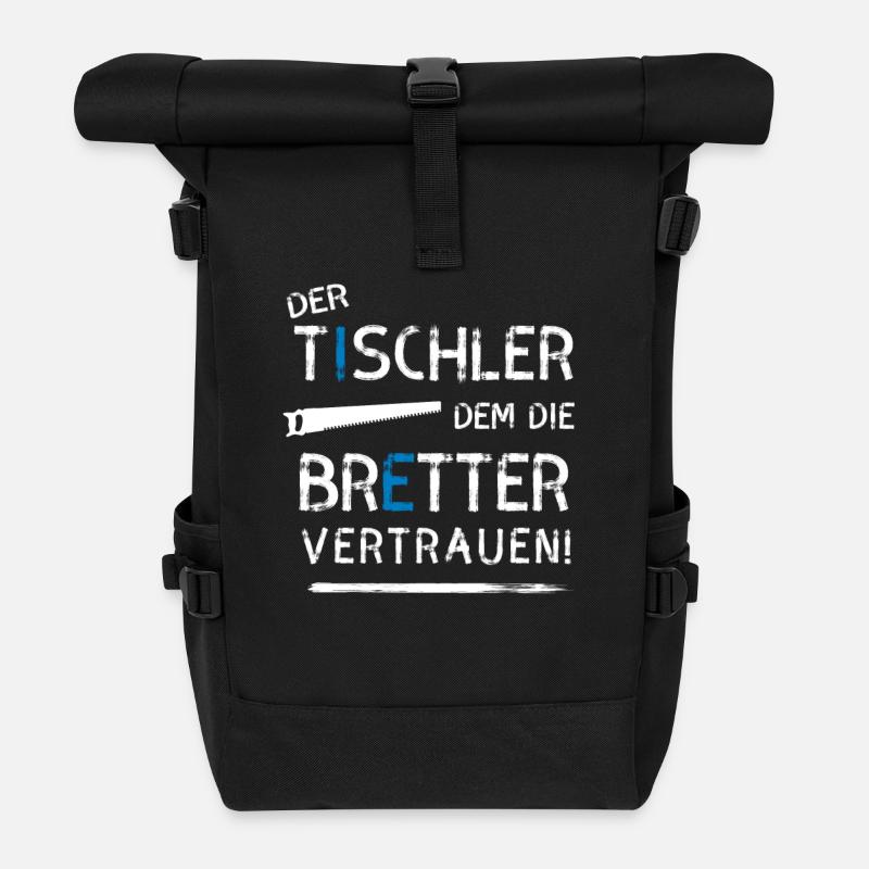 Tischler Bretter Beruf zimmermann holzwurm Holz ba - Rolltop Rucksack - Schwarz