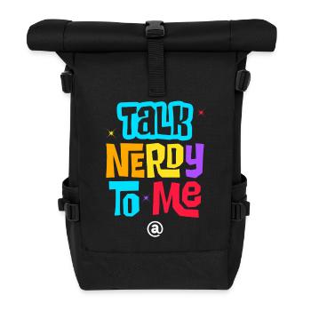 talk nerdy to me - Roll Top Backpack - black - Front