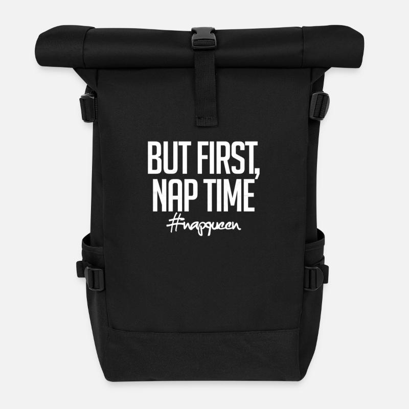 But First Nap Time Funny Sleepy Gift Napqueen - Roll Top Backpack - black
