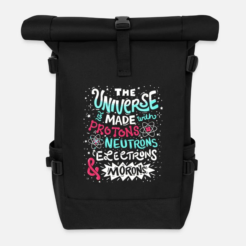 Univers drôle est faite avec des protons et Morons - Sac à dos roll top - noir
