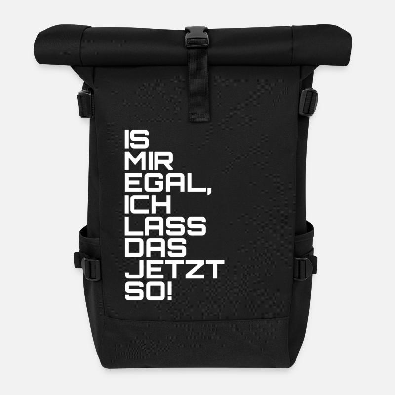 Is mir egal, ich lass das jetzt so! - Rolltop Rucksack - Schwarz