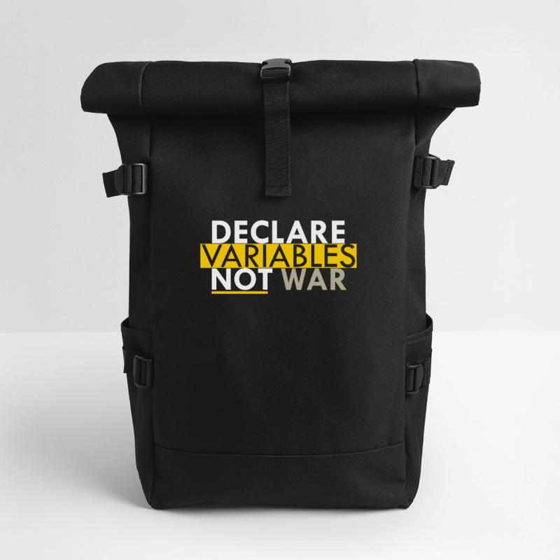 Declare Variables not War programmer gift Roll Top Backpack