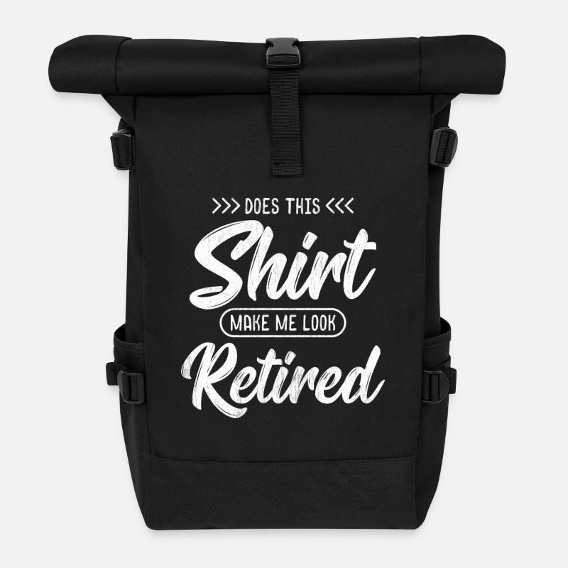 Pensioner - Do I look retired? - Gift - Roll Top Backpack - black
