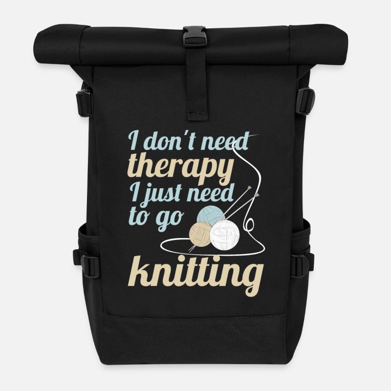 I dont need therapy i just need to go knitting - Rolltop Rucksack - Schwarz