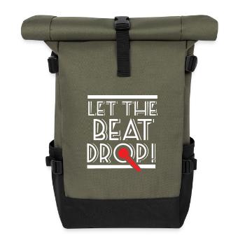 Let The Beat Drop - For Beatbox & Hip Hop Fans - Roll Top Backpack - olive/black - Front
