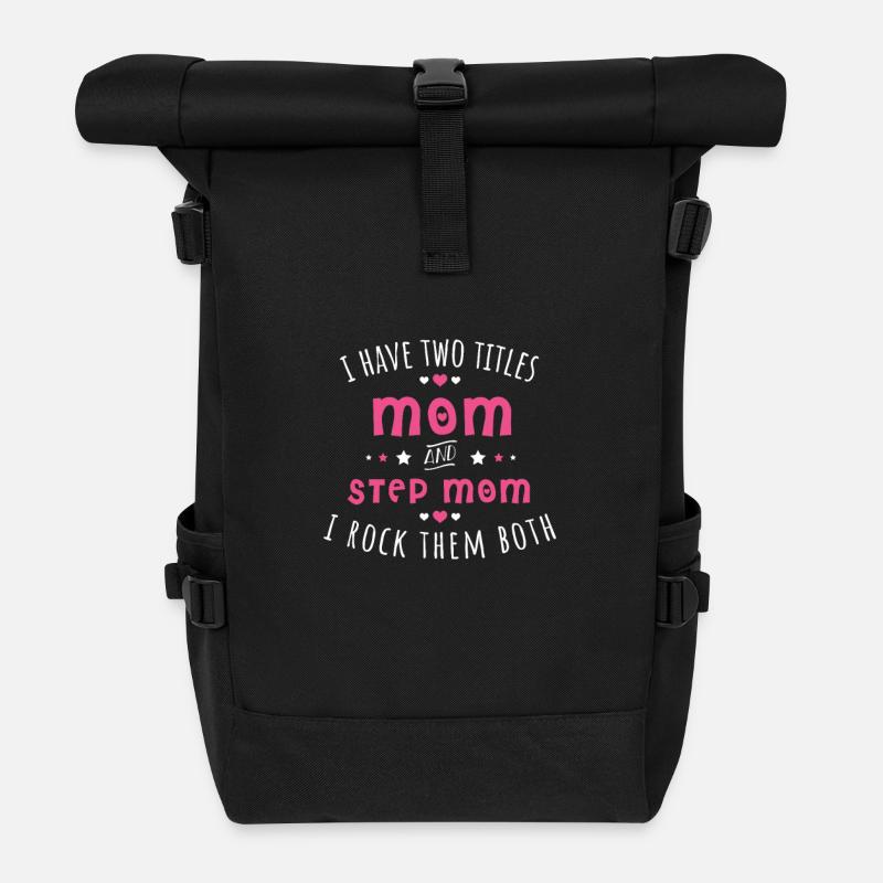 Mother and stepmother - mom and step mom - Roll Top Backpack - black