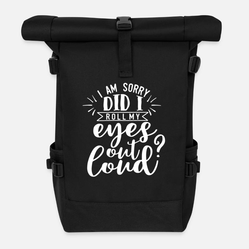 Augen Rollen Lustig Spruch Sarkasmus Geschenk - Rolltop Rucksack - Schwarz