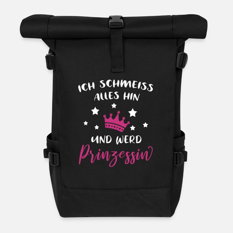 Ich Schmeiß Alles Hin Und Werd Prinzessin Geschenk - Rolltop Rucksack - Schwarz