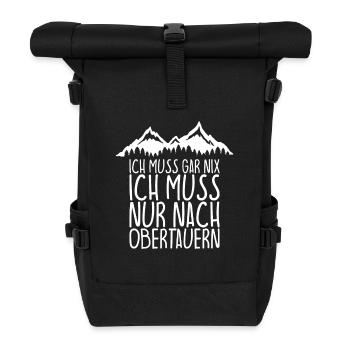 Ich muss gar nix Ich Muss nur nach OBERTAUERN - Rolltop Rucksack - Schwarz - Vorne