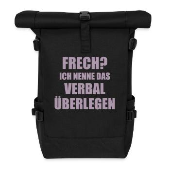 Frech? Ich nenne das Verbal überlegen Spruch - Rolltop Rucksack - Schwarz - Vorne