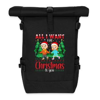 All I want for Christmas is you - Roll Top Backpack - black - Front
