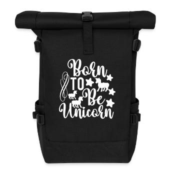 Née licorne pour être licorne - Sac à dos roll top - noir - Devant