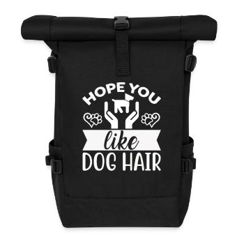 Hope you like dog hair - Roll Top Backpack - black - Front