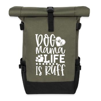 Dog mom life is rough - Roll Top Backpack - olive/black - Front