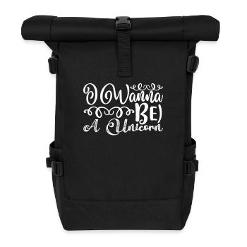 I want to be a unicorn Unicorn - Roll Top Backpack - black - Front
