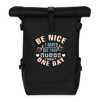 Sei nett, ich könnte deine Krankenschwester sein - Rolltop Rucksack - Schwarz - Vorne