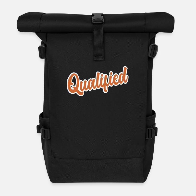 Qualified Word Funny Text Message Quote - Roll Top Backpack - black