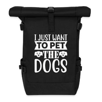 Je veux juste caresser les chiens - Sac à dos roll top - noir - Devant