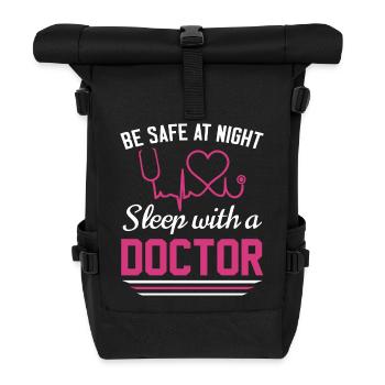 Be safe tonight, sleep with a doctor - Roll Top Backpack - black - Front