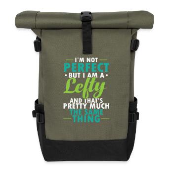 I'm not perfect But I am a Lefty Left-handed - Roll Top Backpack - olive/black - Front