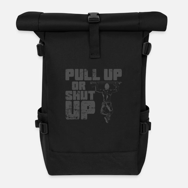 Pull up or shut up Calisthenics Fitness - Roll Top Backpack - black