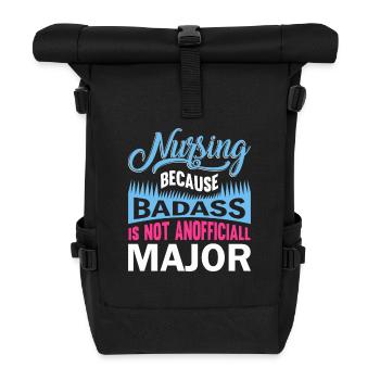 Krankenpflege Weil Badass kein Hauptfach ist - Rolltop Rucksack - Schwarz - Vorne