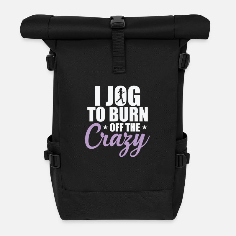 I Jog to burn off the Crazy Jogging Running - Roll Top Backpack - black