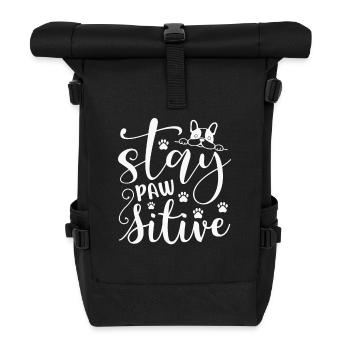 Stay pawsitive - Roll Top Backpack - black - Front
