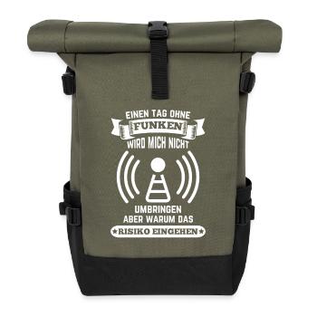 Amateurfunker ein Tag ohne funken wird mich nicht - Rolltop Rucksack - Olive/Schwarz - Vorne