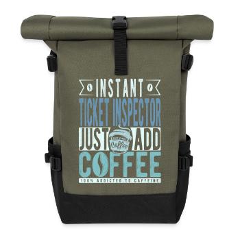 Ticket Inspector Coffee Saying - Roll Top Backpack - olive/black - Front