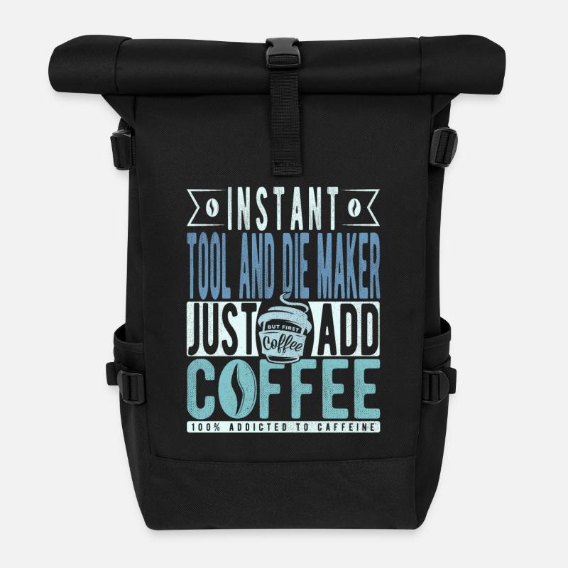 Werkzeug- Und Sterbchen -schöpfer Kaffee Spruch - Rolltop Rucksack - Schwarz