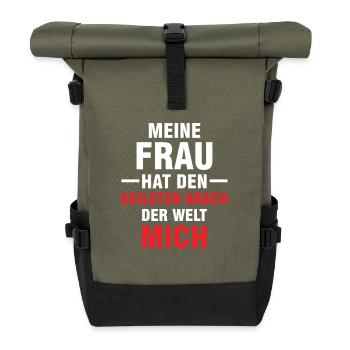 Meine Frau hat den geilsten Arsch der Welt Mich - Rolltop Rucksack - Olive/Schwarz - Vorne