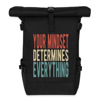 Your mindset determines everything - Roll Top Backpack - black - Front