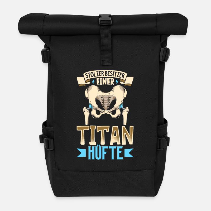 Stolzer Besitzer einer Titan Hüfte - Neue Hüfte - Rolltop Rucksack - Schwarz