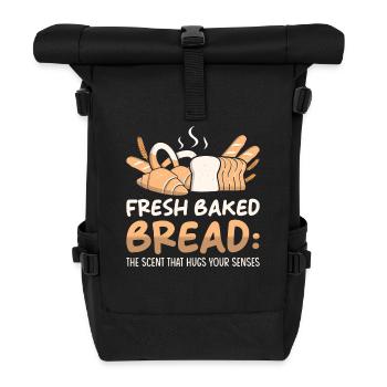 Bread lovers baker bake freshly baked bread - Roll Top Backpack - black - Front
