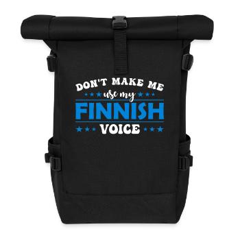 Don't force me to use my Finnish voice - Roll Top Backpack - black - Front
