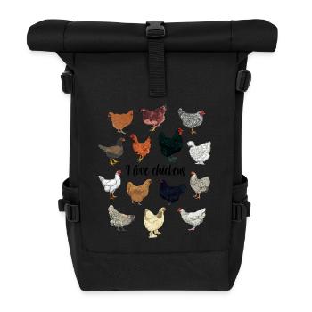 I love chickens - Roll Top Backpack - black - Front