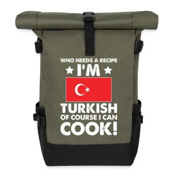 Turkish Cuisine Cook Chef I´m Turkish Of Course I - Roll Top Backpack - olive/black - Front