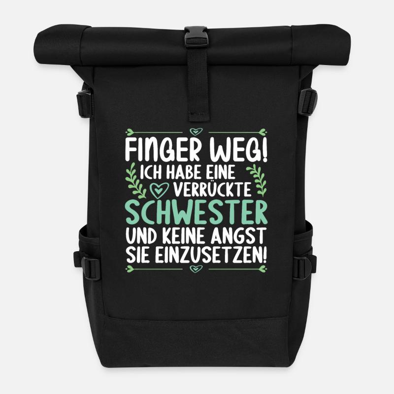 Finger weg ich habe eine verrückte Schwester - Rolltop Rucksack - Schwarz