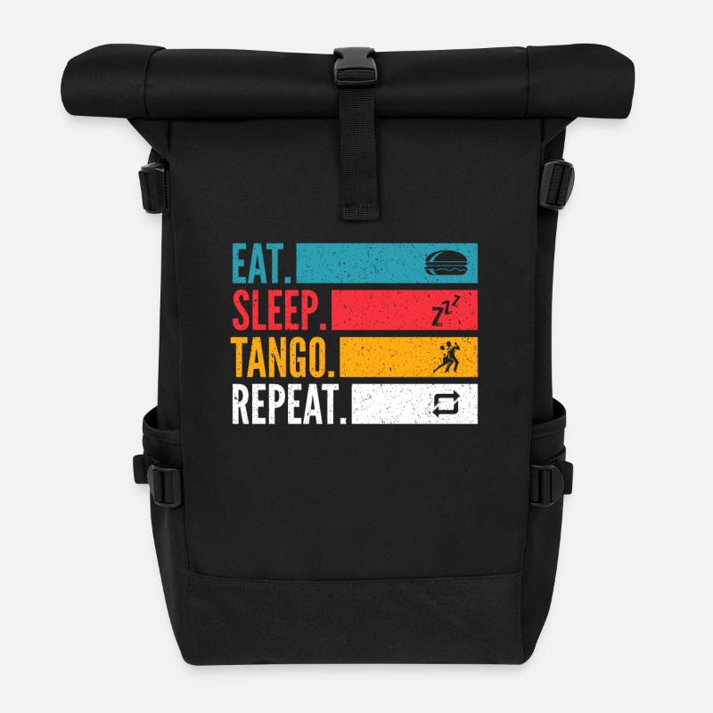 Eat Sleep Tango Repeat für Tango Argentino Tänzer - Rolltop Rucksack - Schwarz