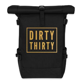 Dirty Thirty 30th Birthday - Roll Top Backpack - black - Front