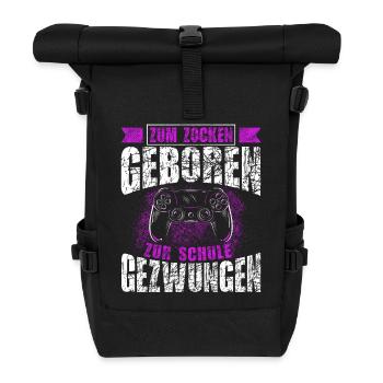Born to gamble, forced to go to school, gaming - Roll Top Backpack - black - Front
