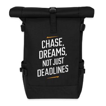 Verfolge Träume Statt Nur Deadlines - Rolltop Rucksack - Schwarz - Vorne