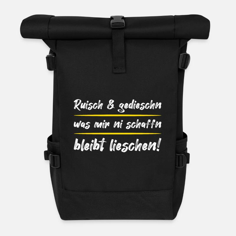 Ruisch und gedieschn – Sächsischer Dialekt Spruch - Rolltop Rucksack - Schwarz