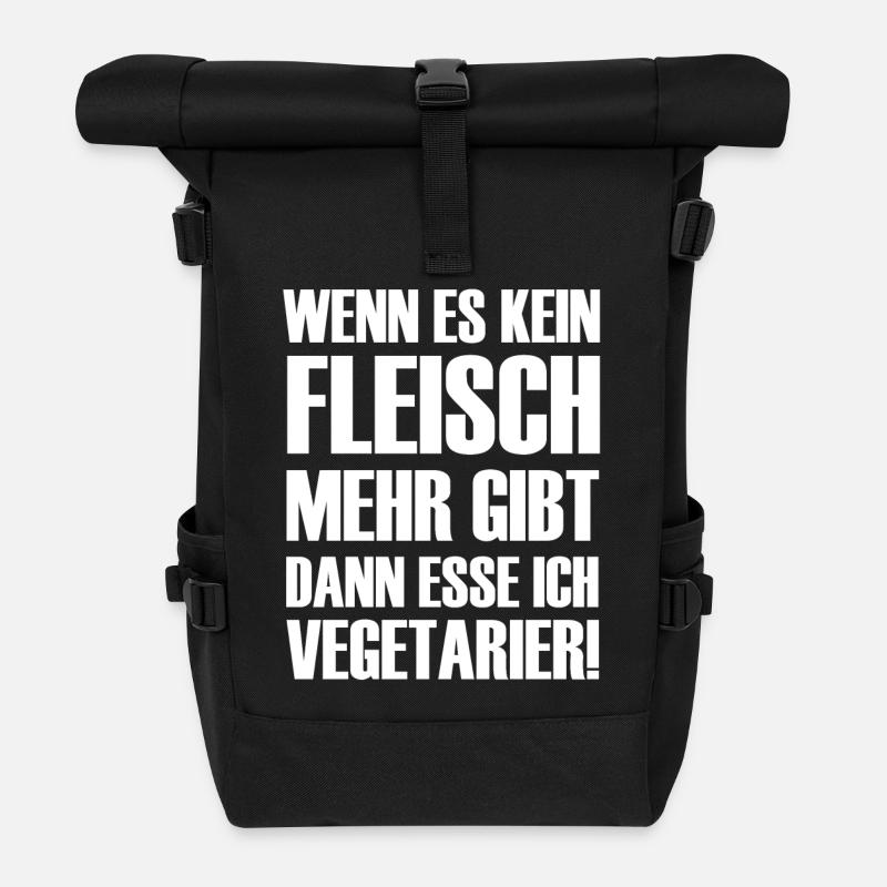 Wenn es kein Fleisch gibt esse ich Vegetarier - Rolltop Rucksack - Schwarz
