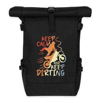 Keep Calm and Keep Dirting - Rolltop Rucksack - Schwarz - Vorne