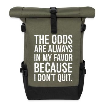 the odds are always in my favor - Roll Top Backpack - olive/black - Front