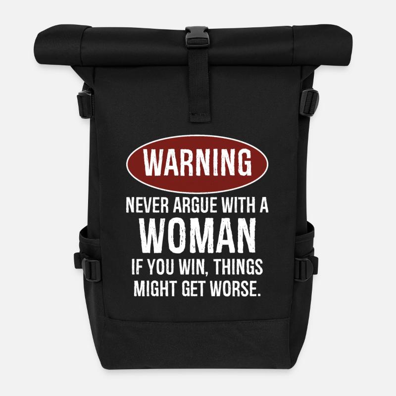 warning never argue with a woman - Sac à dos roll top - noir