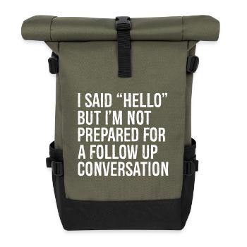 I said hello but I'm not prepared for a follow up - Sac à dos roll top - olive/noir - Devant